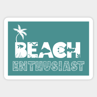 Beach Enthusiast Magnet